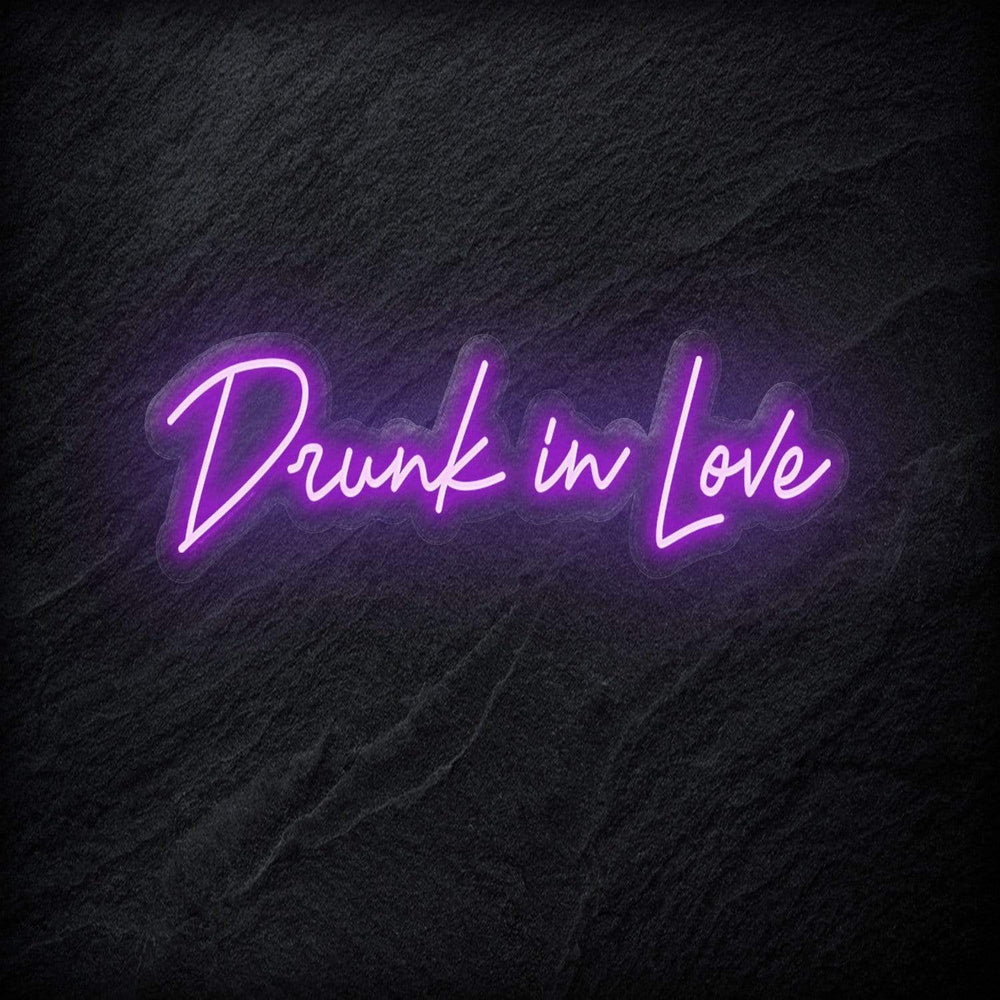 "Drunk in Love" Neon Schriftzug - NEONEVERGLOW