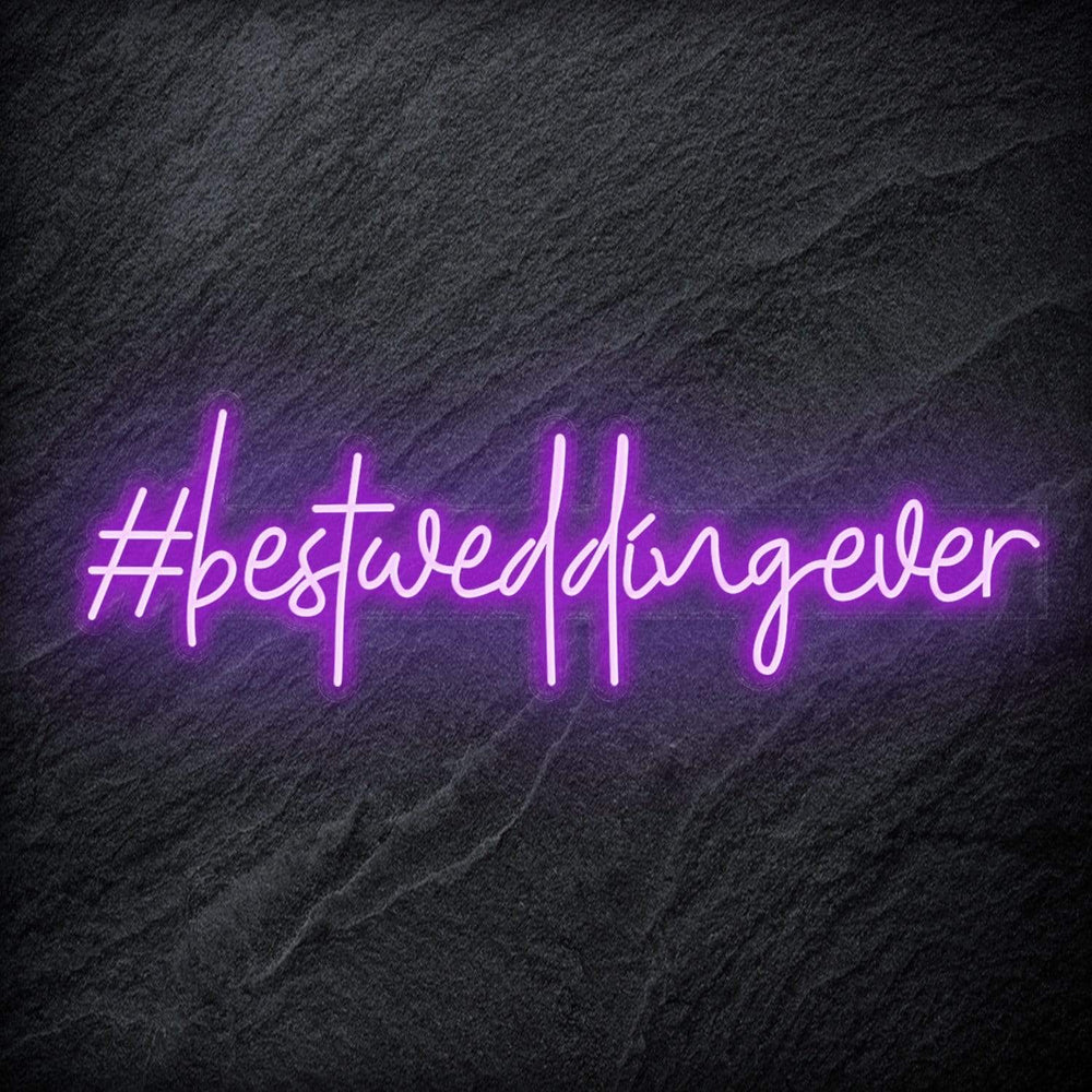 " Best Wedding Ever " Neon Sign Schriftzug - NEONEVERGLOW