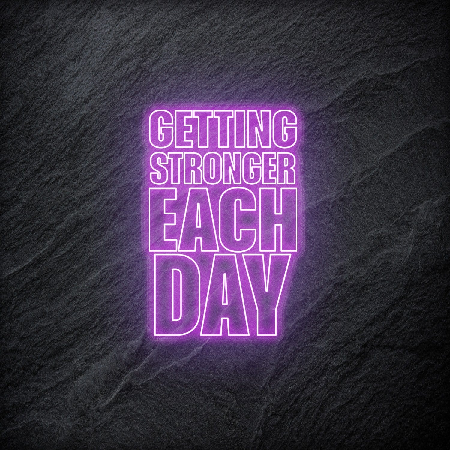 "Getting Stronger Each Day" LED Neonschild - NEONEVERGLOW