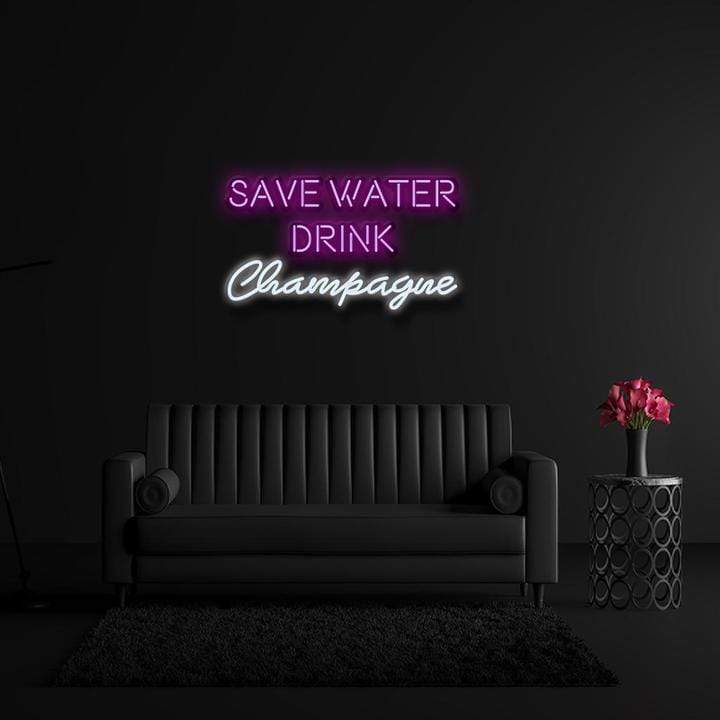 " Save Water Drink Champagne" Neonschild Sign Schriftzug - NEONEVERGLOW