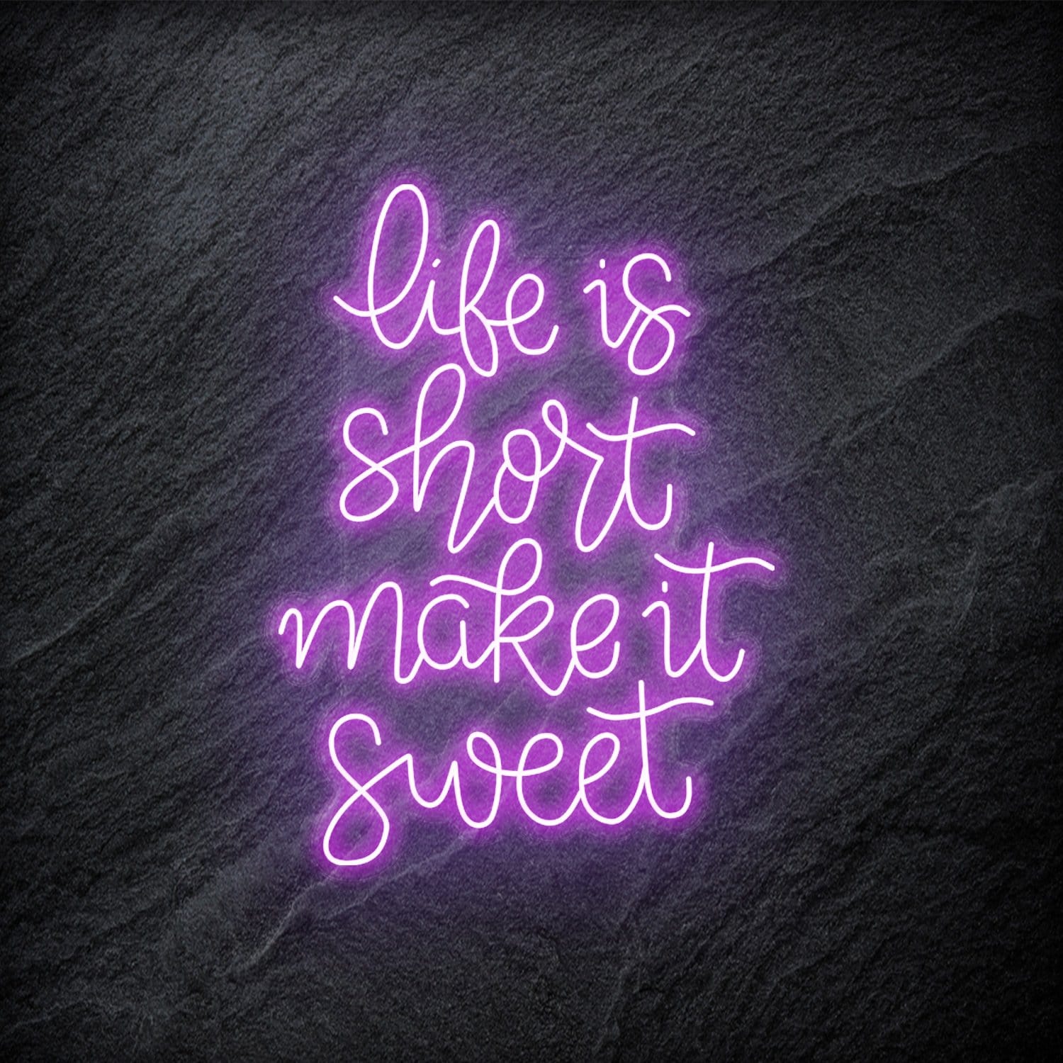 " Life is Short Make It Sweet" LED Neon Schriftzug - NEONEVERGLOW