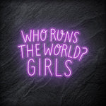 "Who Run The World ? Girls LED - NEONEVERGLOW