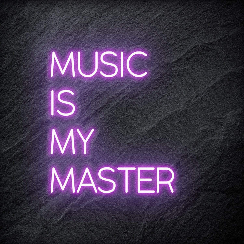 "Music Is My Master" Neon Schriftzug - NEONEVERGLOW