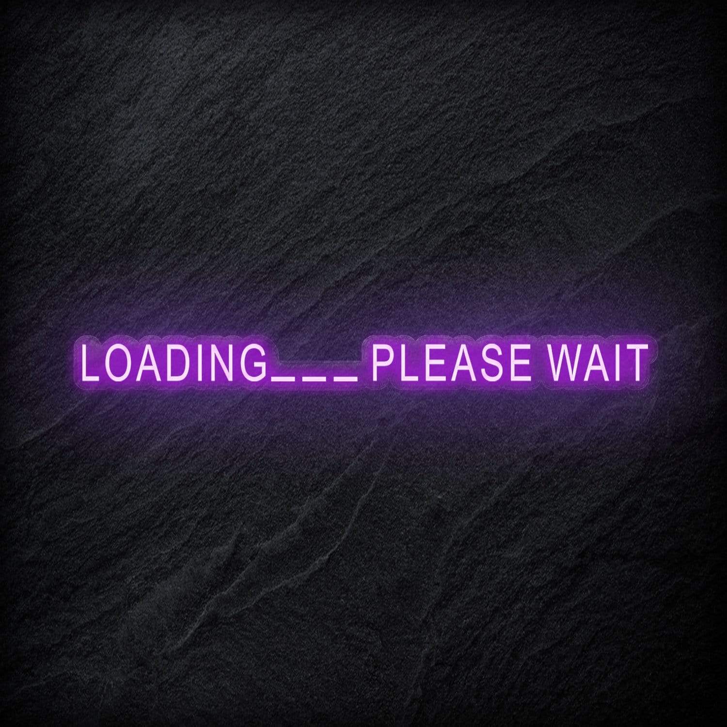 "Loading..Please Wait" LED Neon Schriftzug - NEONEVERGLOW