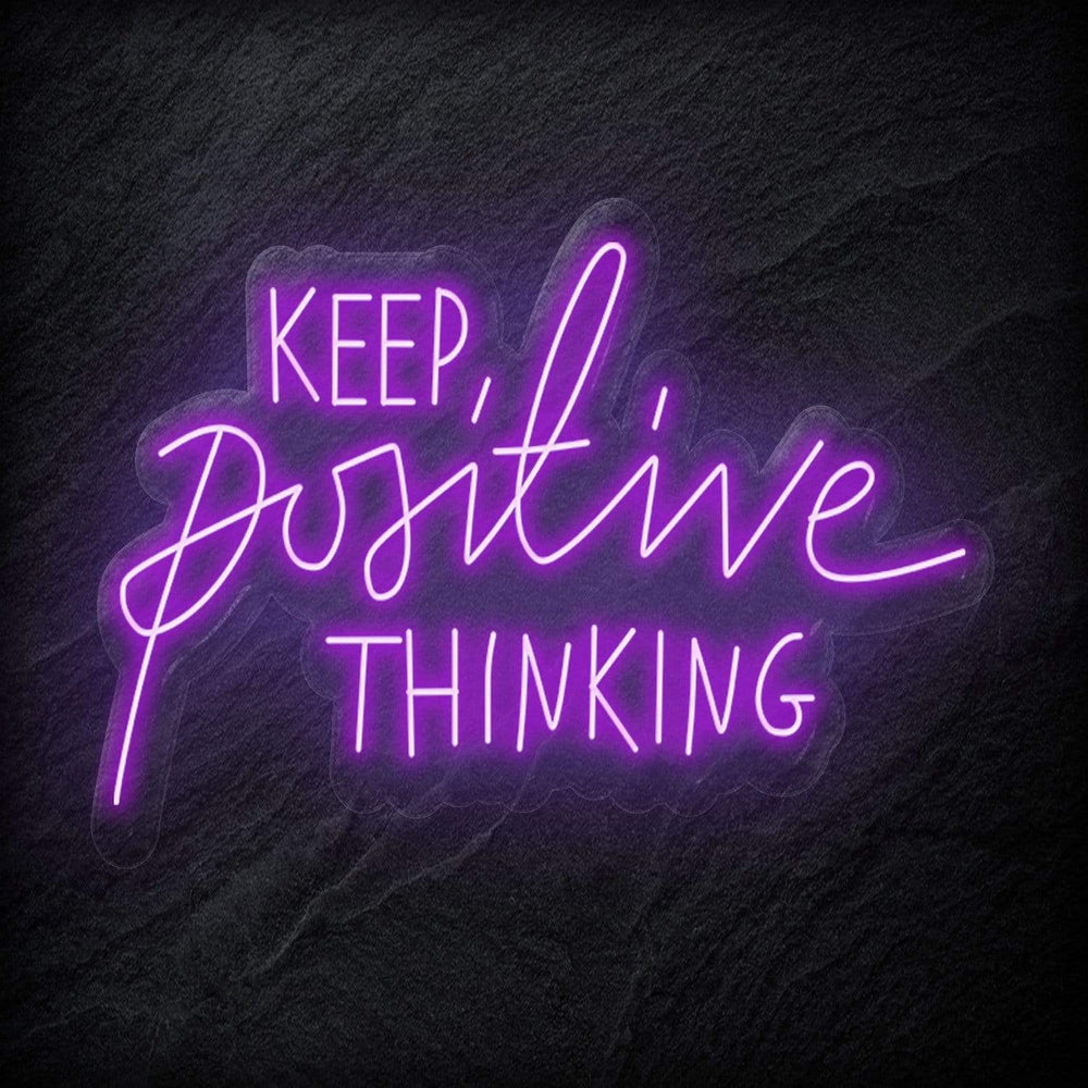 "Keep Positive Thinking" Neonschild Sign - NEONEVERGLOW