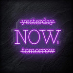 "Yesterday Now" LED Neon Schriftzug - NEONEVERGLOW