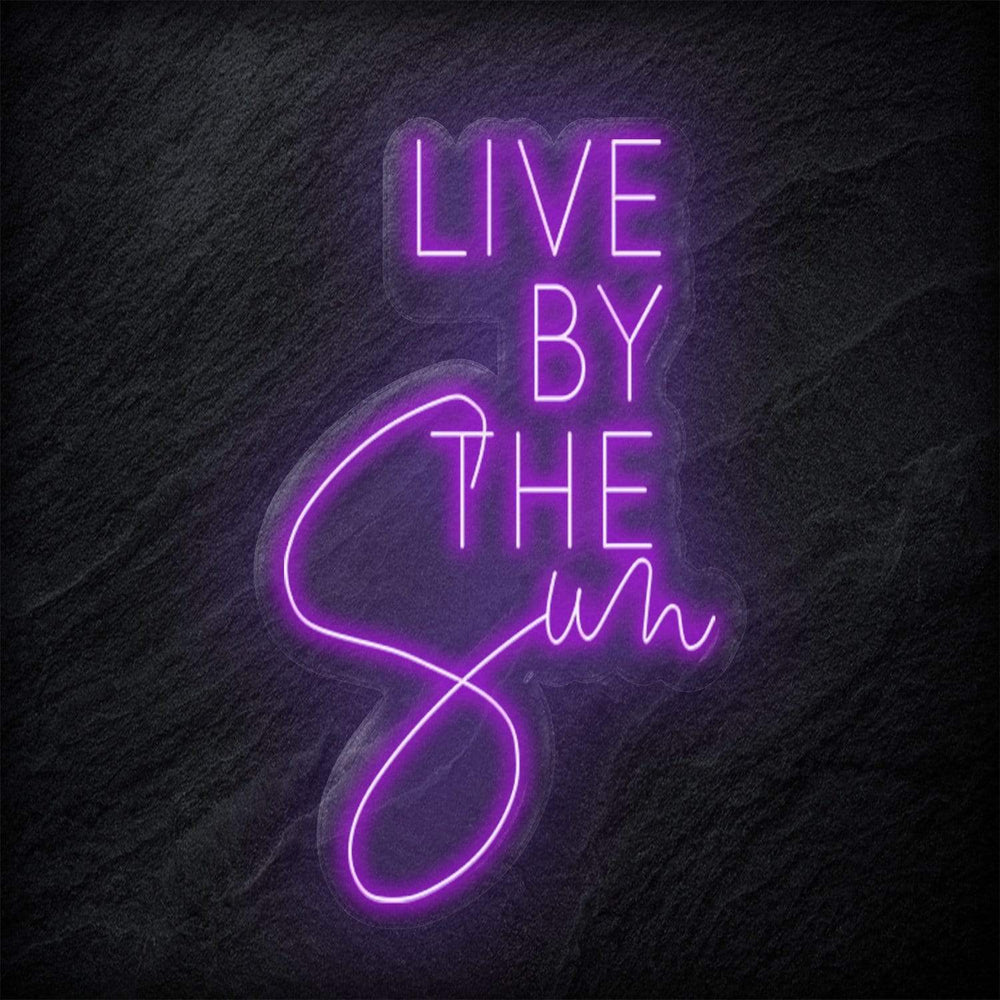 "Live By The Sun" Neonschild - NEONEVERGLOW