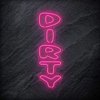"Dirty" Neon Schriftzug Sign - NEONEVERGLOW