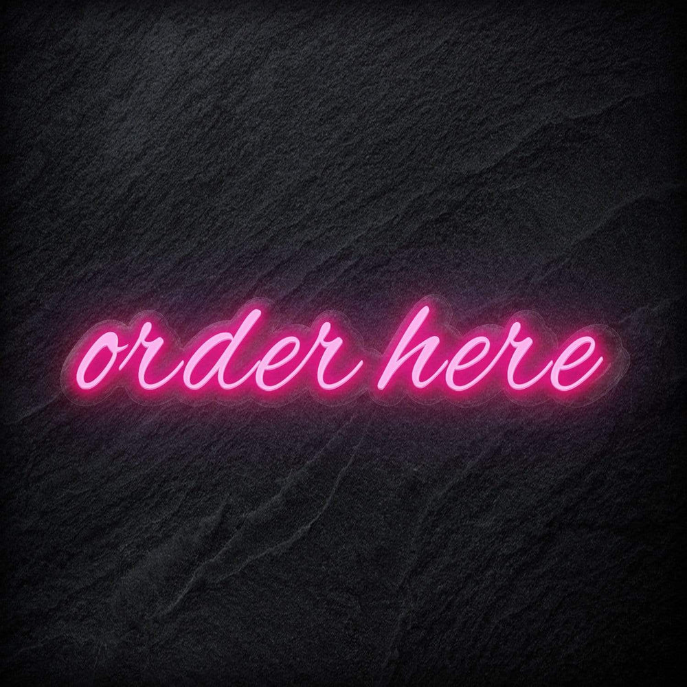 "Order Here" Neon Schriftzug - NEONEVERGLOW