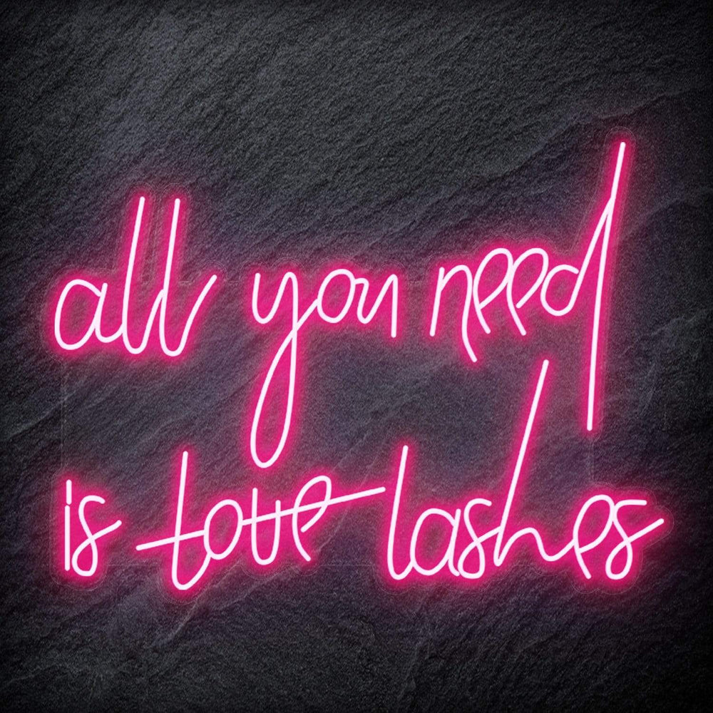 "All You Need is Lashes" Neon Schriftzug - NEONEVERGLOW