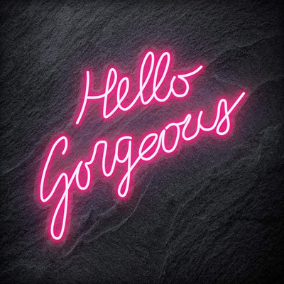 "Hello Gorgeous" Neon Sign Schriftzug - NEONEVERGLOW