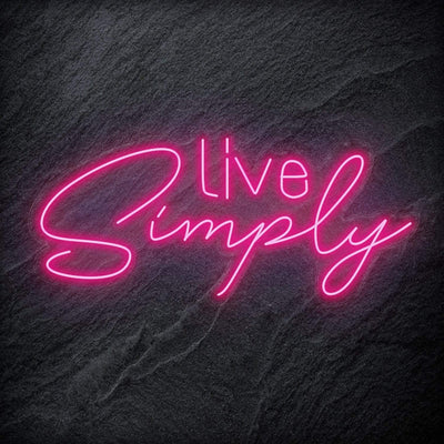 "Live Simply" Neon Schriftzug - NEONEVERGLOW