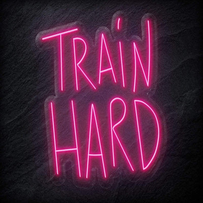 "Train Hard" Neon Sign Schriftzug - NEONEVERGLOW