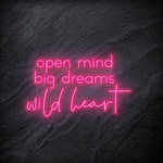 "Open Mind Big Dreams" LED Neon Schriftzug - NEONEVERGLOW
