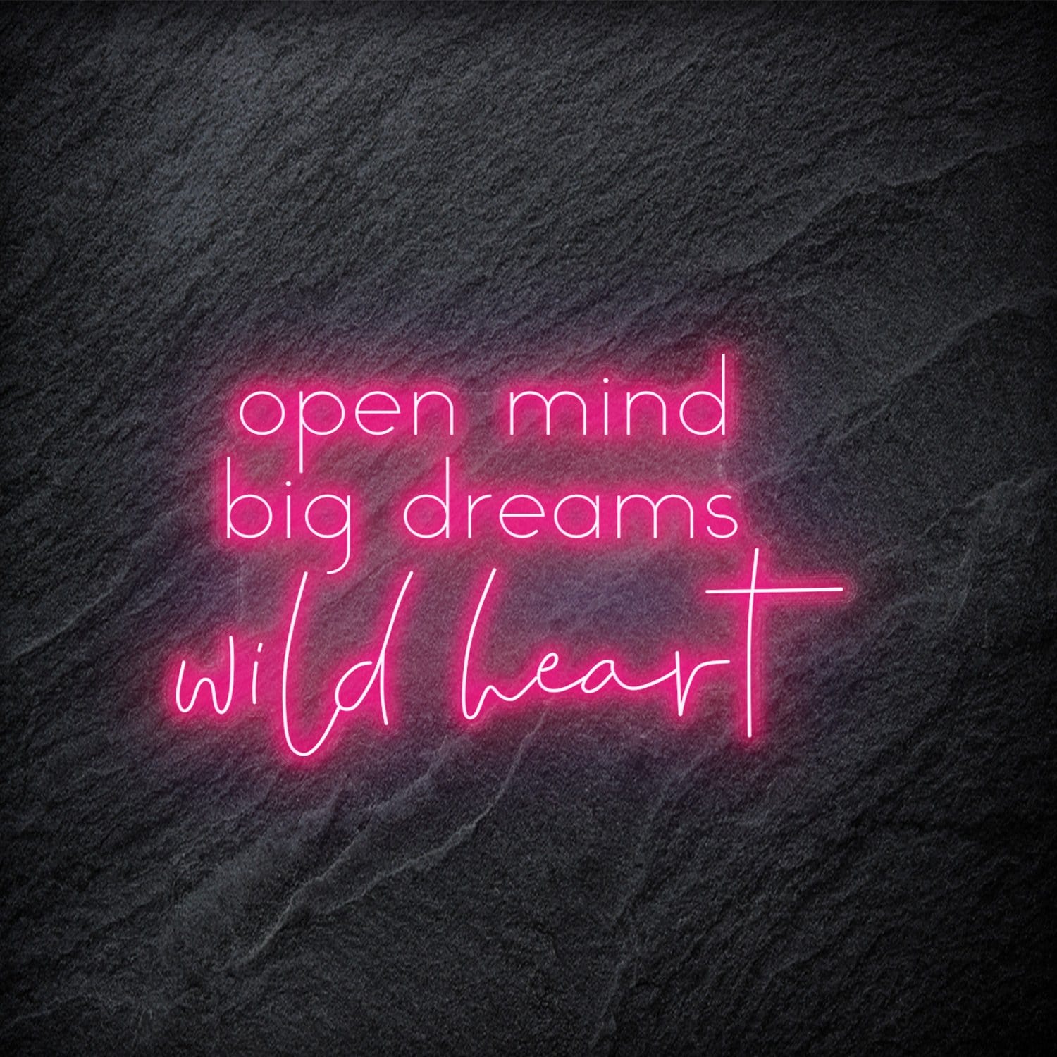 "Open Mind Big Dreams" LED Neon Schriftzug - NEONEVERGLOW