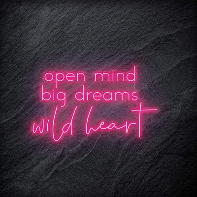 "Open Mind Big Dreams" Neon Schriftzug - NEONEVERGLOW