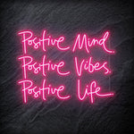 "Positive Mind Posiitve Vibes" LED Neon Schriftzug - NEONEVERGLOW