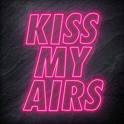 "Kiss My Air" Neon Schriftzug Sign - NEONEVERGLOW