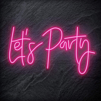 "Let´s Party " Neon Schriftzug - NEONEVERGLOW