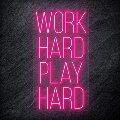 "Work Hard Play Hard" Neon Schriftzug - NEONEVERGLOW