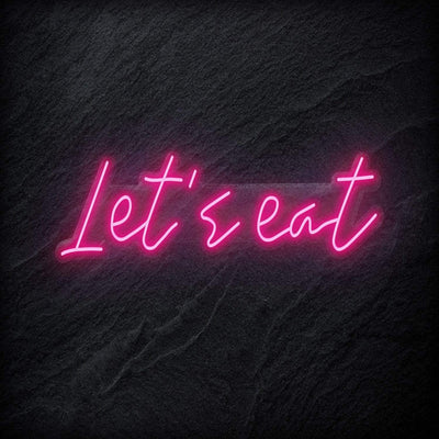 "Let´s Eat" Neon Schriftzug - NEONEVERGLOW