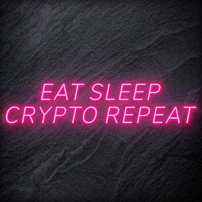 "Eat Sleep Crypto Repeat" Neon Schriftzug - NEONEVERGLOW