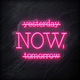 "Yesterday Now" LED Neon Schriftzug - NEONEVERGLOW