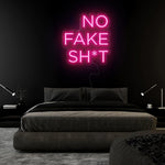 " No Fake Shit" LED Neon Sign Schriftzug - NEONEVERGLOW