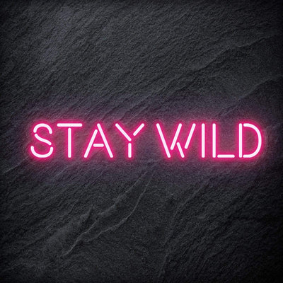 "Stay Wild" Neon Schriftzug Sign - NEONEVERGLOW
