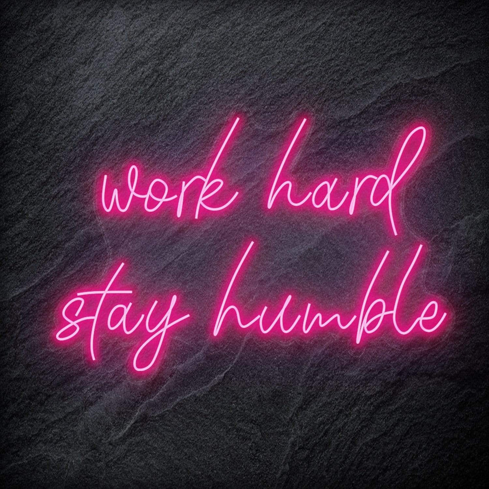 "Work Hard Stay Humble" Neon Schriftzug - NEONEVERGLOW