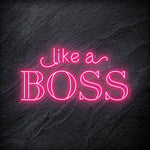 "Like A Boss" LED Neon Schriftzug - NEONEVERGLOW