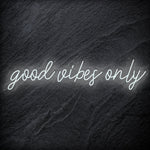 "Good Vibes Only" LED Neon Schriftzug - NEONEVERGLOW