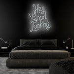 "Hey Good Looking" LED Neonschild Sign Schriftzug - NEONEVERGLOW