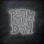 "Play All Day" LED Neonschild - NEONEVERGLOW