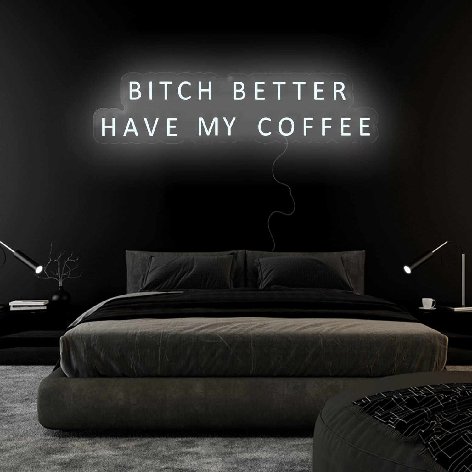 "Bitch Better Have My Coffee" LED Neon Sign Schriftzug - NEONEVERGLOW