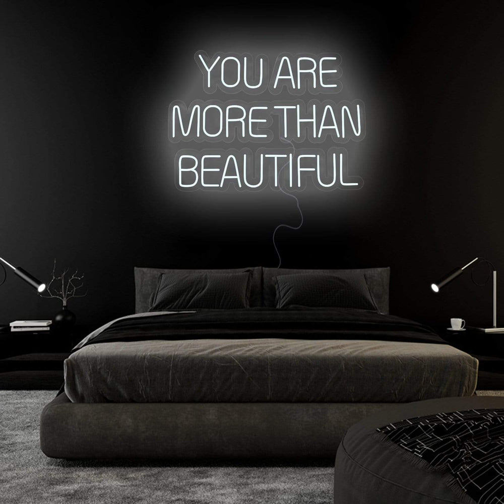 " You Are More Than Beautiful" Neonschild Sign Schriftzug - NEONEVERGLOW