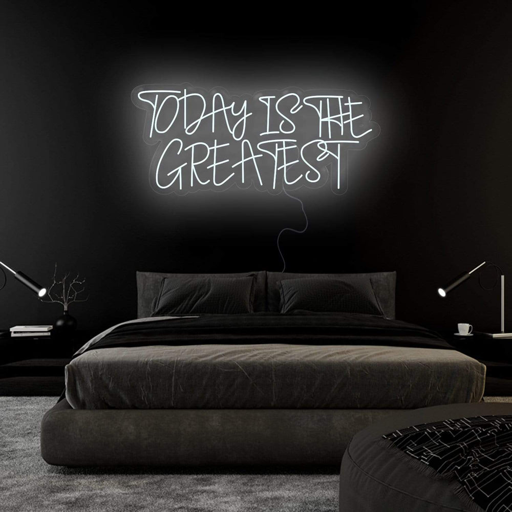 "Today Is The Greatest " Neonschild Sign Schriftzug - NEONEVERGLOW