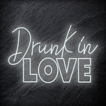 "Drunk in Love" LED Neon Schriftzug Sign - NEONEVERGLOW