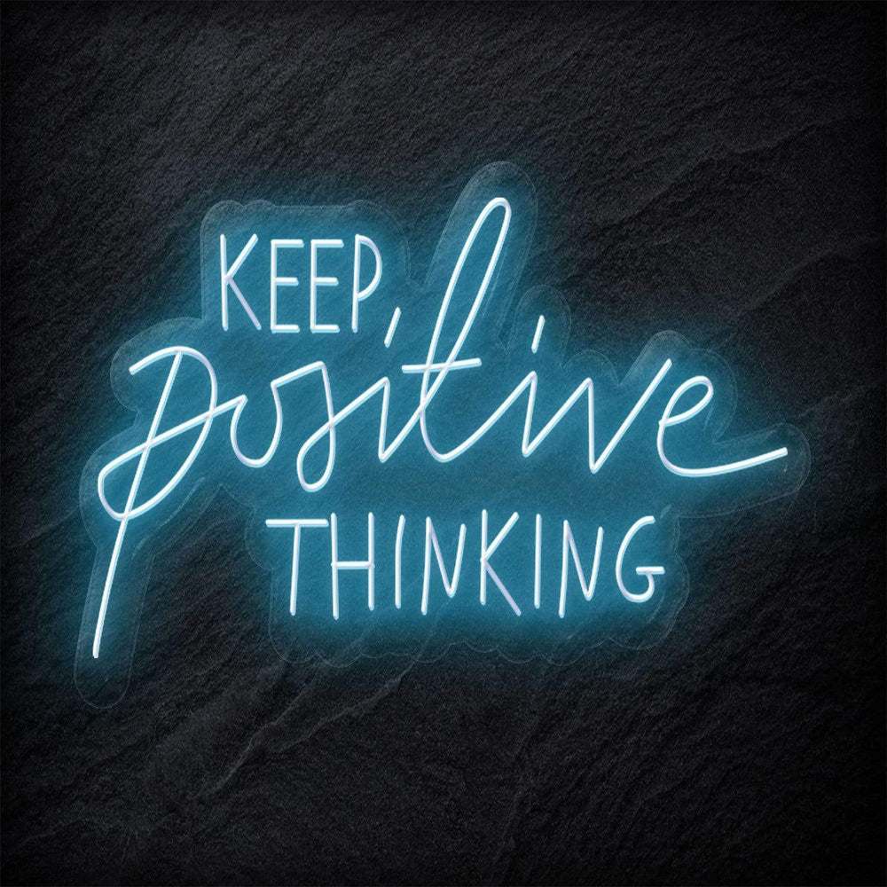 "Keep Positive Thinking" Neonschild Sign - NEONEVERGLOW