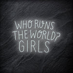 "Who Run The World ? Girls LED - NEONEVERGLOW
