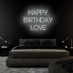 "Happy Birthday Love"  LED Neon Sign Schriftzug - NEONEVERGLOW