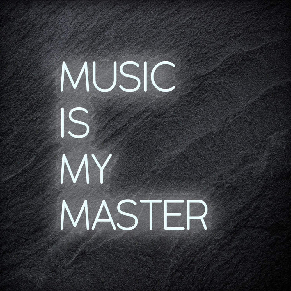 "Music Is My Master" Neon Schriftzug - NEONEVERGLOW