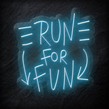 "Run For Fun" LED Neonschild Sign - NEONEVERGLOW