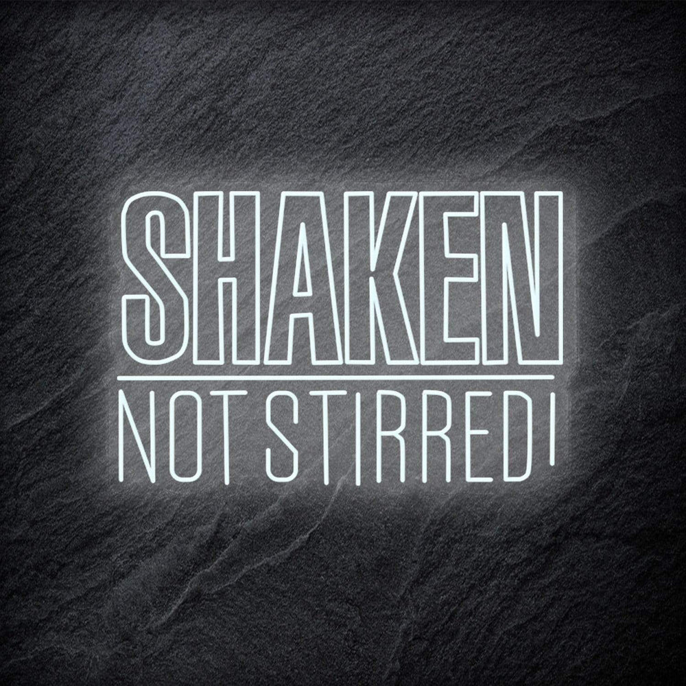 "Shaken Not Stirred" Neon Schriftzug - NEONEVERGLOW