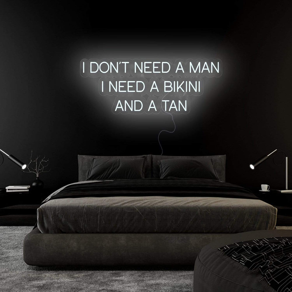 "I Don´t Need a Man" Neonschild Sign Schriftzug - NEONEVERGLOW