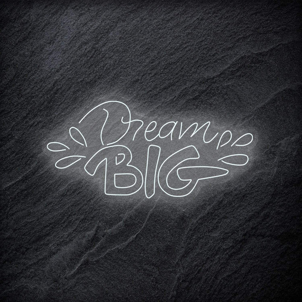 "Dream Big" Neonschild - NEONEVERGLOW