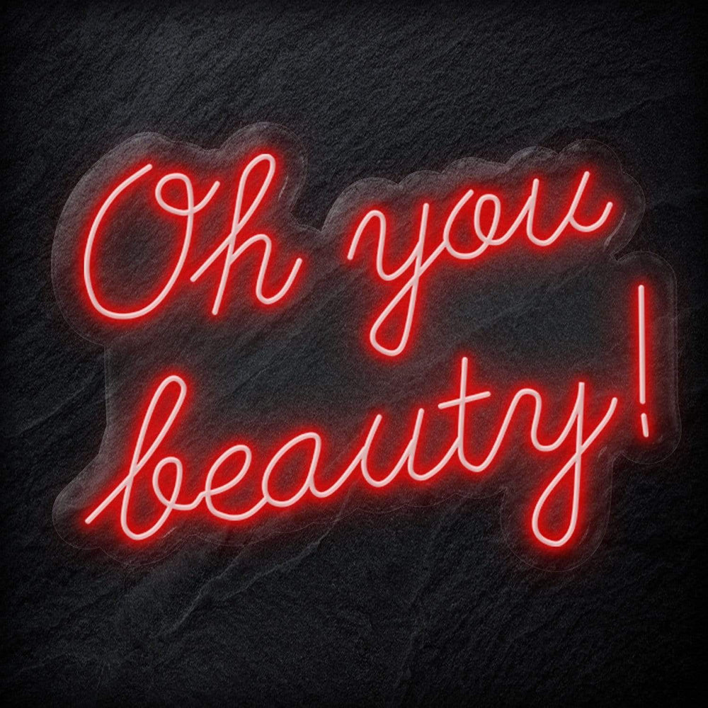 "Oh You Beauty" Neon Schriftzug - NEONEVERGLOW