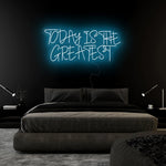 "Today Is The Greatest " LED Neonschild Sign Schriftzug - NEONEVERGLOW
