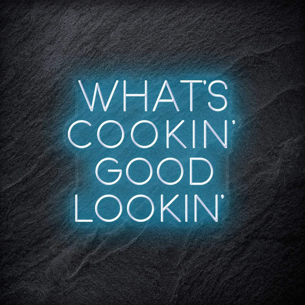 "Whats Cookin´Good Lookin" Neon Schriftzug - NEONEVERGLOW