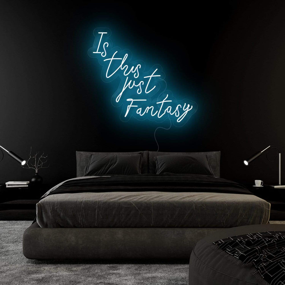 "Is This Just Fantasy" Neon Sign Schriftzug - NEONEVERGLOW